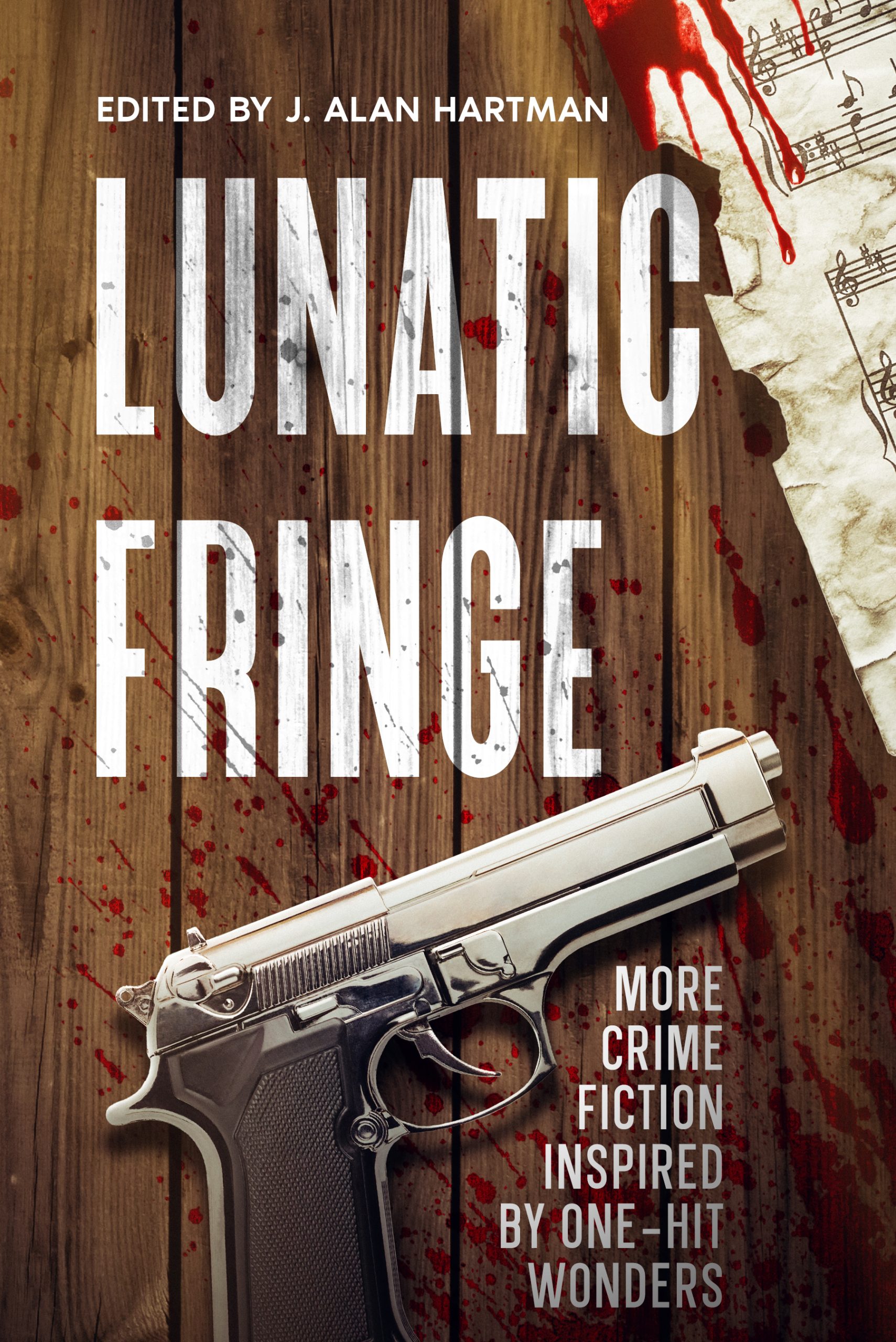 Lunatic Fringe edited by J. Alan Hartman